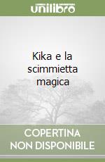 Kika e la scimmietta magica