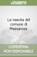 La nascita del comune di Massarosa libro