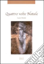 Quattro volte Natale libro