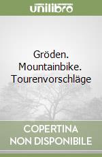 Gröden. Mountainbike. Tourenvorschläge