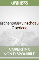 Reschenpass/Vinschgauer Oberland