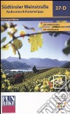 Südtiroler Weinstrasse. Radrouten & Einkehrtipps libro