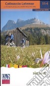Catinaccio Latemar. 10 proposte di escursioni per mountain bike. Ediz. illustrata libro