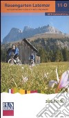 Rosengarten Latemar. 10 tourenvorschläge für mountainbiker. Ediz. illustrata libro
