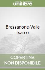 Bressanone-Valle Isarco