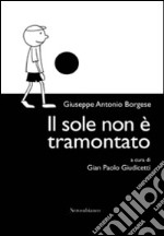 Il sole non è tramontato libro