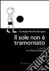 Il sole non è tramontato libro