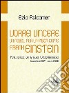 Vorrei vincere un nobel per la fisica come Frank Einstein. Post comici, demenziali, ludicomaniacali (2007-2009) libro