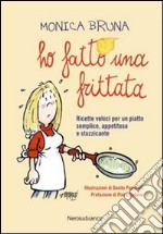 Ho fatto una frittata libro