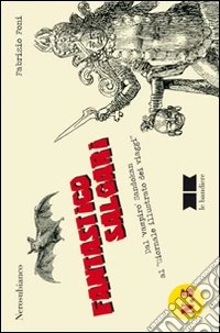 Fantastico Salgari. Dal «vampiro» Sandokan al «Giornale illustrato dei viaggi» libro