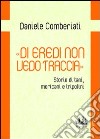 «Di eredi non vedo traccia». Storie di tani, mericani e tripolini libro