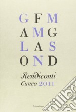 Rendiconti. Cuneo 2011 libro