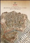 Architettura e urbanistica a Cuneo tra il XVII e XIX secolo libro di Albanese Roberto