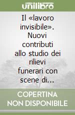 Il «lavoro invisibile». Nuovi contributi allo studio dei rilievi funerari con scene di mestieri nell'Hispania romana libro