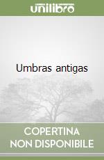 Umbras antigas libro