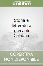 Storia e letteratura greca di Calabria libro