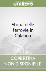 Storia delle ferrovie in Calabria libro