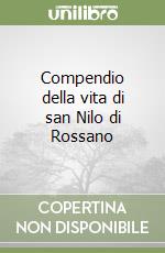 Compendio della vita di san Nilo di Rossano libro