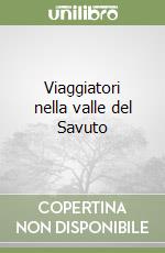 Viaggiatori nella valle del Savuto libro