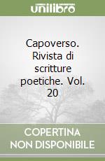 Capoverso. Rivista di scritture poetiche. Vol. 20 libro