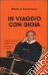 In viaggio con gioia libro