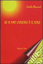 Se il mio colore è il sole