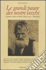 Le grandi paure dei nostri vecchi. A peste, fame et bello, libera nos... Domine libro