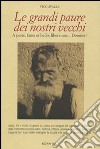 Le grandi paure dei nostri vecchi. A peste, fame et bello, libera nos... Domine libro