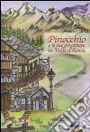 Pinocchio e le sue avventure in Valle d'Aosta libro