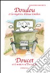 Doudou et les mystères d'Eaux Sombres. Ediz. multilingue libro di Marchetti Alessandro Quendoz L. (cur.)