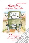 Doudou et les mystères d'Eaux Sombres. Ediz. multilingue libro