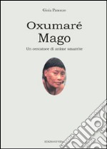 Oxumaré-Mago. Un cercatore di anime smarrite libro