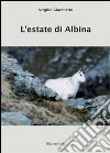 L'estate di Albina libro