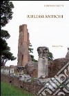 Riflessi antichi libro