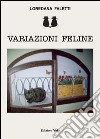 Variazioni feline libro