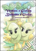 Verdina e Giuliva-Birdedda e Giulia libro