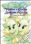 Verdina e Giuliva-Birdedda e Giulia libro di Marchetti Alessandro Quendoz L. (cur.)