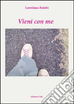 Vieni con me libro