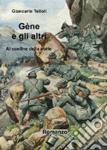 Gène e gli altri. Al confine della notte libro