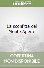 La sconfitta del Monte Aperto