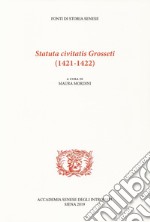 Statuta civitatis Grosseti (1421-1422) libro