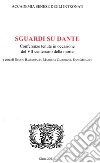 Sguardi su Dante. Conferenze tenute in occasione del VII centenario della morte libro