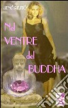 Nel ventre del Buddha libro