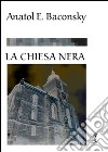 La chiesa nera libro