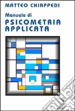 Manuale di psicometria applicata libro