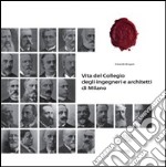 Vita del collegio degli ingegneri e architetti di Milano dal 1563 al 1926 libro