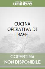 CUCINA OPERATIVA DI BASE libro