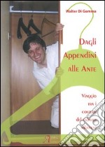 Dagli appendini alle ante. Viaggio tra i costumi del cabaret milanese. Con CD Audio libro