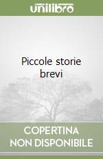 Piccole storie brevi libro