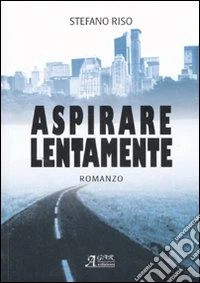 Aspirare lentamente libro